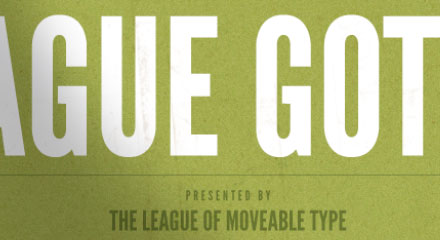 The League of Moveable Type The League of Moveable Type